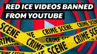 Red Ice Videos Banned From YouTube