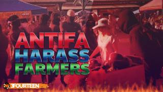 Antifa Harass Family Farm At Public Market