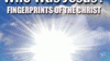 Who Was Jesus? Fingerprints of The Christ (Video)