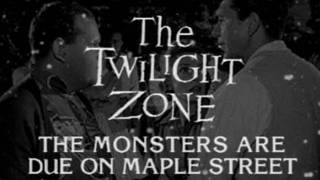 The Monsters Are Due On Maple Street - Welcome to the Twilight Zone