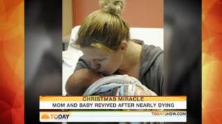 Christmas Eve birth: Mom and Baby Die, Then Come Back to Life