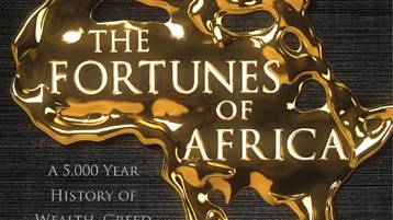 The Fortunes of Africa