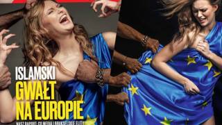 "Islamic Rape Of Europe": Polish Magazine Splashes White Europa Girl Groped By Migrant Hands