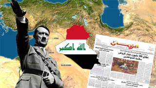 Iraqi Newspaper Reportedly Calling for "A Hitler To Stop The Jews Planning A Takeover Of Iraq"