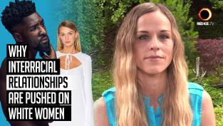 Why Interracial Relationships Are Pushed On White Women