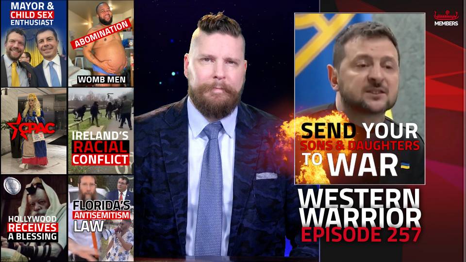 Pedo Mayor Busted, Irish Organizing Against Invasion, Warmonger Escalates, Lurking Anti-Semitism - WW Ep257