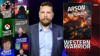 Suspect Wildfires, Eris Covid Variant Pushed Hard, Speech Policing, Fascist Russia? - WW Ep277