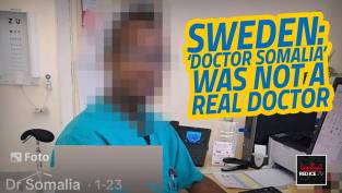 Sweden: 'Doctor Somalia' Was Not A Real Doctor
