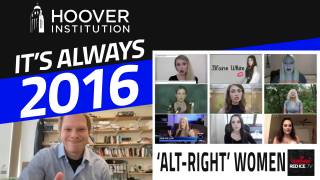 Hoover Institution Stuck In 2016, Distressed About ‘Alt-Right’ Women