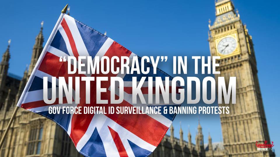 UK "Democracy" Gov. Force Digital ID Surveillance & Banning Protests
