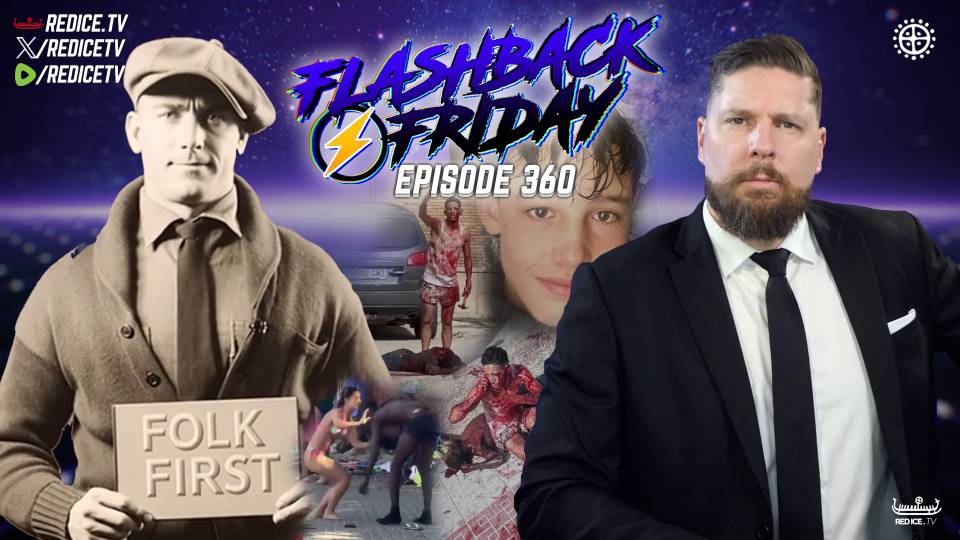 Europe&rsquo;s Encroaching Racial Jungle - Flashback Friday Ep360