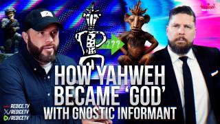 How Yahweh Became "God" - Gnostic Informant / Neal Sendlak
