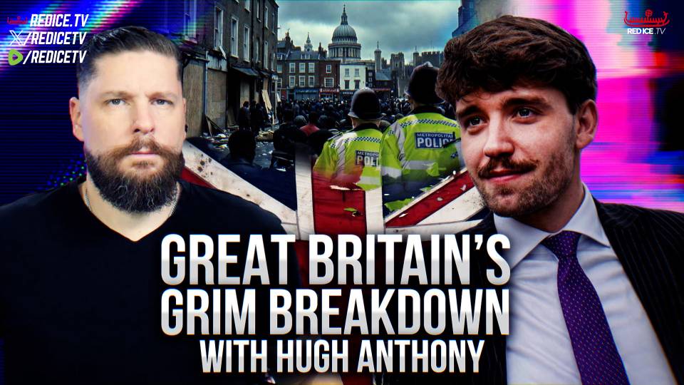 Great Britain’s Grim Breakdown with Hugh Anthony