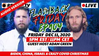 Biden, China, Israel & Crazy Covid Christmas With Adam Green - FF Ep104