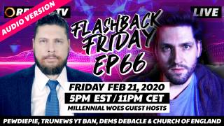 PewDiePie, TruNews YT Ban, Dems Debacle & Church of England, Woes Guest Hosts - FF Ep66