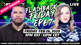 Turkey Targets Europe With Migrants, Riots In France & Greece + Corona Chan Rising - FF Ep67