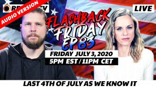 Last 4th Of July As We Know It - FF Ep83