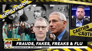 No-Go Zone: Frauds, Fakes, Freaks & Flu