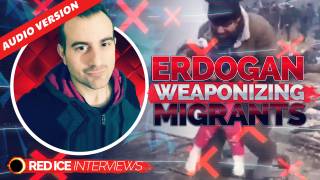 Erdogan Weaponizing Migrants