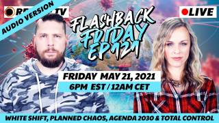 White Shift, Planned Chaos, Agenda 2030 & Total Control - FF Ep121