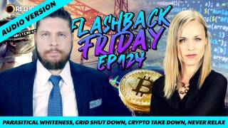 Parasitical Whiteness, Grid Shut Down, Crypto Take Down, Never Relax - FF Ep124