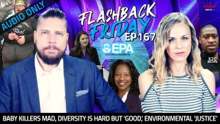 Baby Killers Mad, Diversity Is Hard But ‘Good,’ Environmental ‘Justice’ - FF Ep167