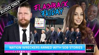 Nation Wreckers Armed With Sob Stories - FF Ep214