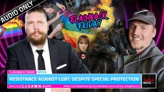 Resistance Against LGBT, Despite Special Protection - FF Ep216
