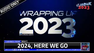 Wrapping Up 2023 - FF Ep241