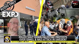 No-Go Zone: Police Shut Down Palestine Protests Over Israel & Nazi Attack In Sweden?