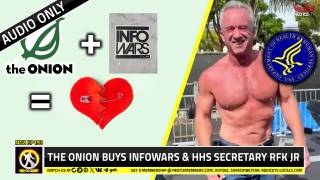 No-Go Zone: The Onion Buys Infowars? & HHS Secretary RJK Jr