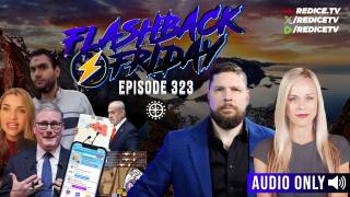 Digital ID’s, Integration Won't Fix This, Jew Hate At The UN? - Flashback Friday Ep323