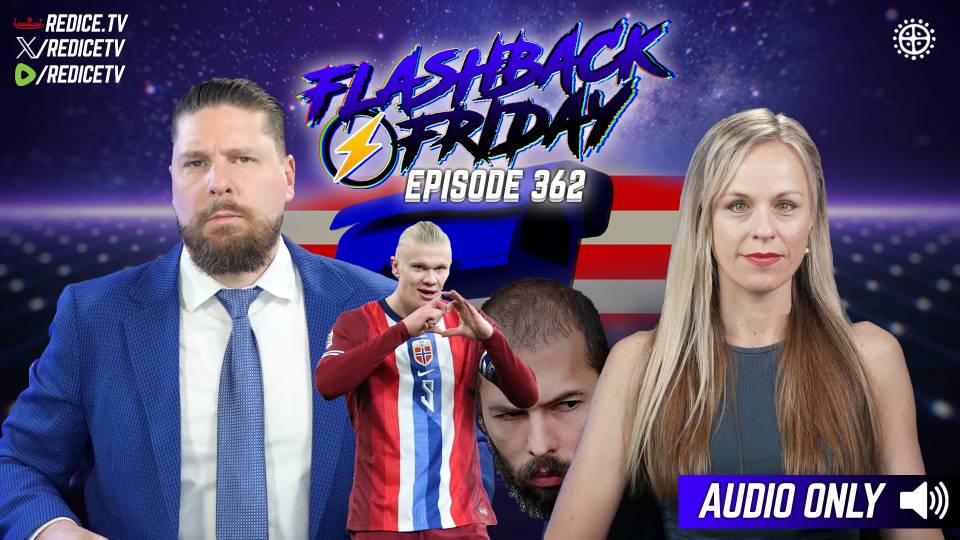 Tate Rape, Haaland the Black Viking, Flock Spy Grid Resistance - Flashback Friday Ep362