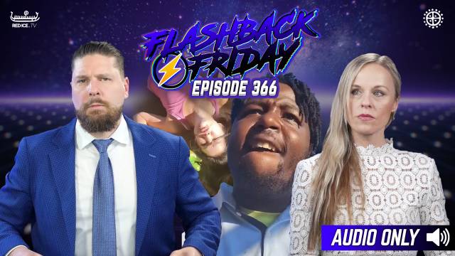 We Are Not Racist Enough! - Flashback Friday Ep366