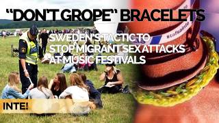 Red Ice Live - Sweden's Rape Bracelets & Sex Attacks by Migrants at Music Festivals