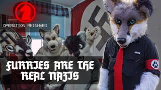 Operation Reinhard - Furries Are The Real Nazis