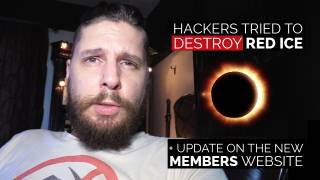 Hackers Tried to Destroy Red Ice + Update on the New Members Website