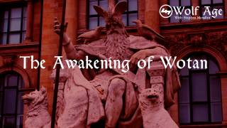 Wolf Age - The Awakening of Wotan