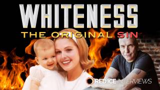 Whiteness: The Original Sin