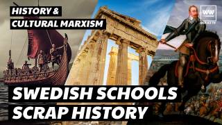 Sweden To Strip History From Curriculum For Cultural Marxist Brainwashing