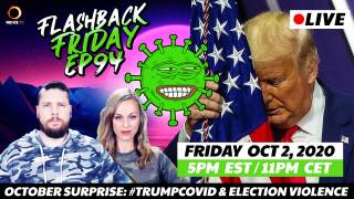 October Surprise: #TrumpCovid & Election Violence - FF Ep94