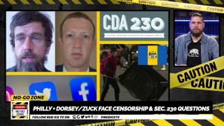 No-Go Zone: Philly + Dorsey/Zuck Face Censorship & Sec. 230 Questions