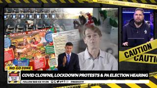 No-Go Zone: Covid Clowns, Lockdown Protests & PA Election Hearing