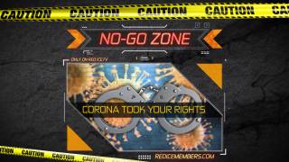 No-Go Zone: Corona Took Your Rights