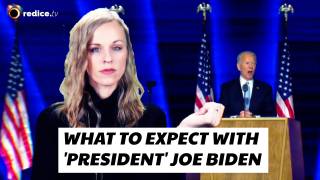 What To Expect With 'President' Joe Biden