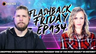 Dropping Afghanistan, Covid Vaccine Program ‘One Of The Most Deadly’ In History? - FF Ep134