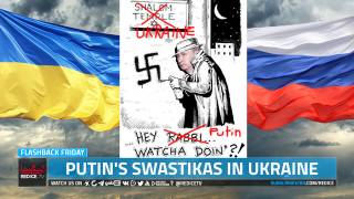 Putin's Swastikas in Ukraine