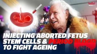 Fashion Mogul Injected Aborted Fetus Stem Cells & Period Blood To Fight Ageing