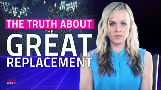 The Truth About The Great Replacement