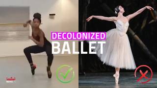 Finally! Ballet Liberated From European Racist Colonialism